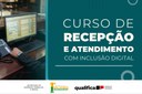 Capacitar para vencer: Prefeitura abre inscrições para curso de Recepção e Atendimento com inclusão digital Capacitar para vencer: Prefeitura abre inscrições para curso de Recepção e Atendimento com inclusão digital
