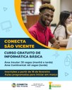Conecta São Vicente abre 70 vagas gratuitas para curso de informática básica Conecta São Vicente abre 70 vagas gratuitas para curso de informática básica