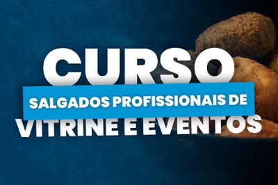 Curso Gratuito de Salgados Profissionais abre inscrições em São Vicente