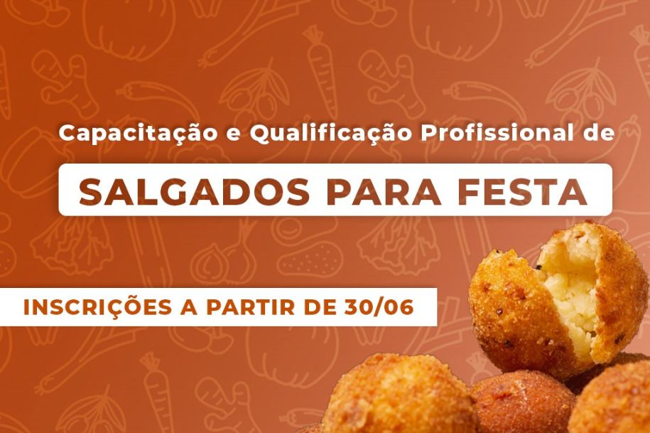 Fundo Social abre vagas para capacitação gratuita de Salgados de Festa