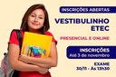 Inscrições abertas para o Vestibulinho das ETECs 2026 estão abertas Inscrições abertas para o Vestibulinho das ETECs 2026 estão abertas