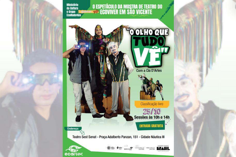 Mostra de Teatro Ecoviver traz a peça ''O olho que tudo vê'', no Sest/Senat