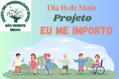 Projeto “Eu me importo” promove inclusão e empatia na UE Armindo Ramos