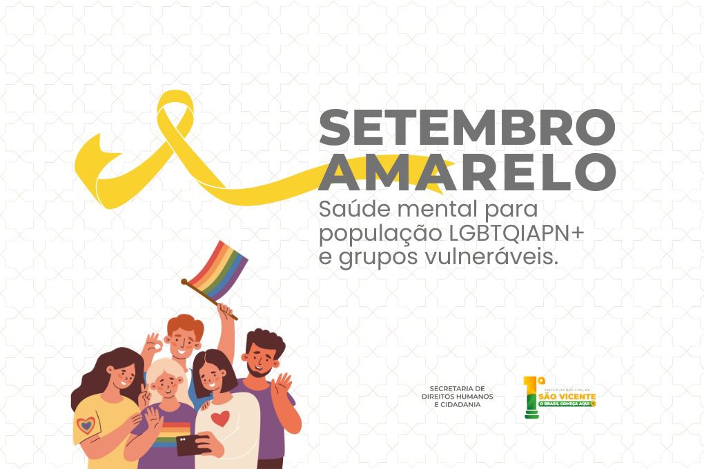 Setembro Amarelo: São Vicente reforça apoio em saúde mental para população LGBTQIAPN+ e grupos vulneráveis